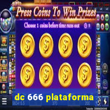 dc 666 plataforma